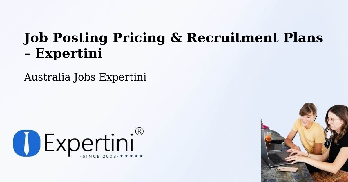 Job Posting Pricing & Recruitment Plans – Yarrawonga - Yarrawonga, Australia Jobs Expertini