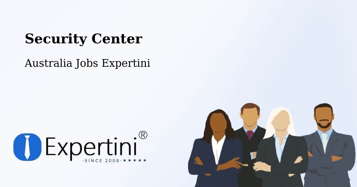 Security & Compliance – Yarrawonga - Australia Jobs Expertini